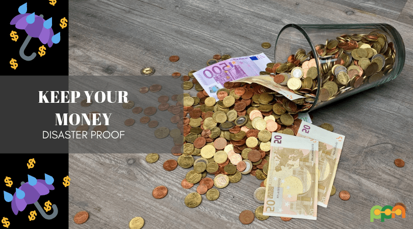 Ways to Keep Your Money Disaster-Proof